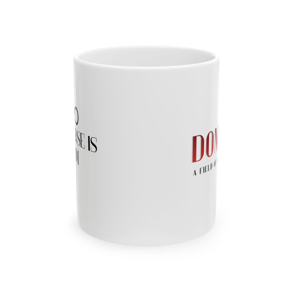 The Universe Is My Dom - Mug - DOMINION