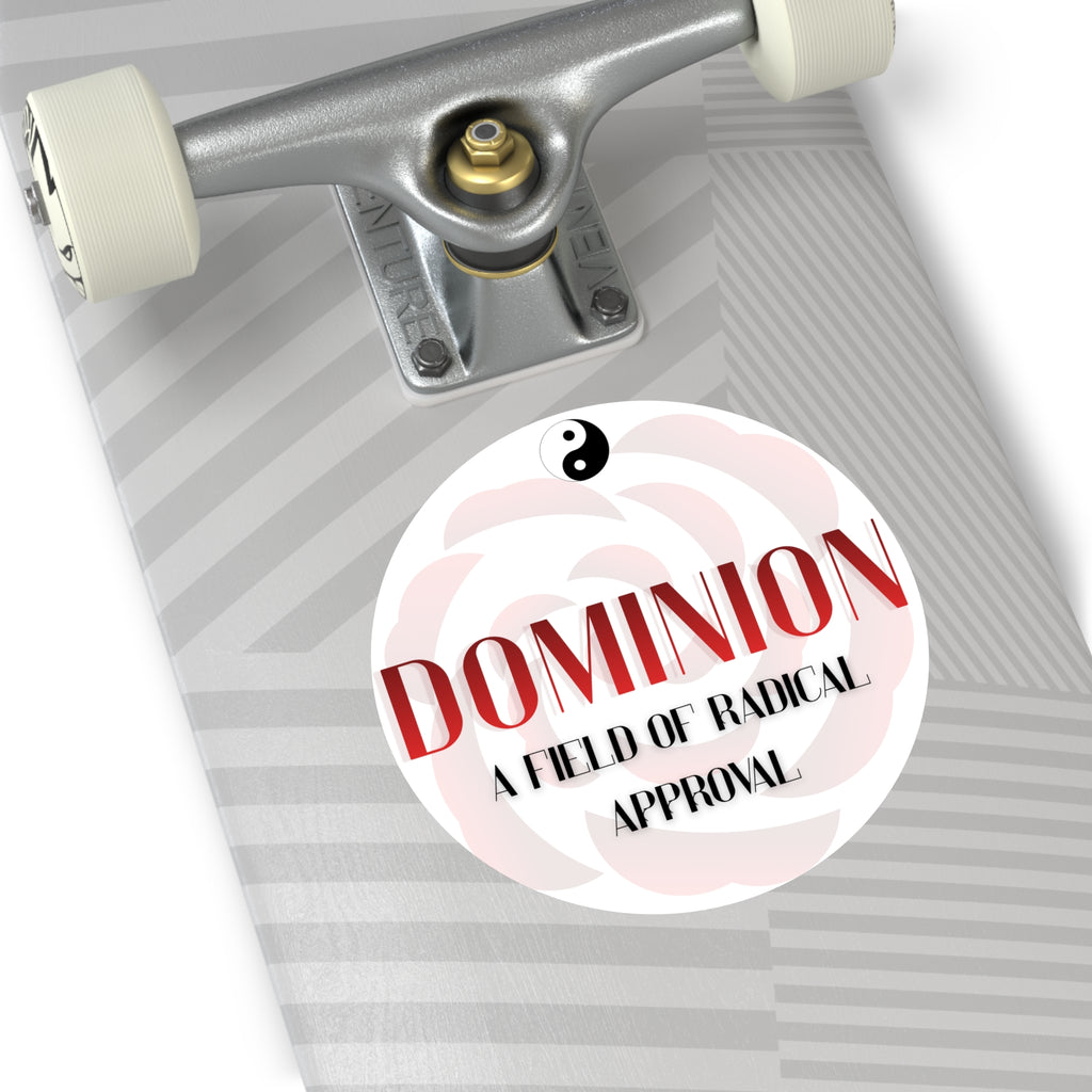 A Field of Radical Approval - DOMINION - Sticker