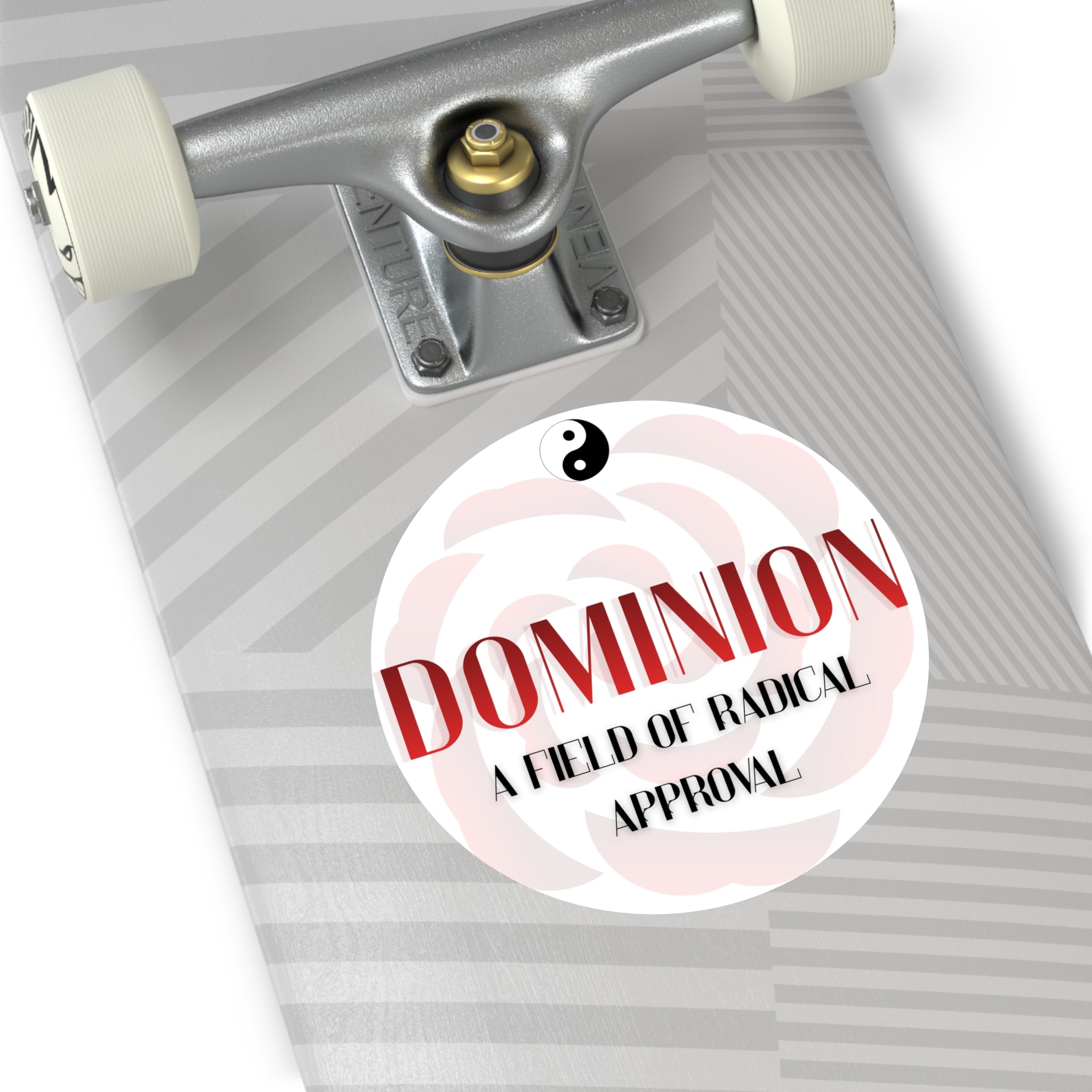 A Field of Radical Approval - DOMINION - Sticker