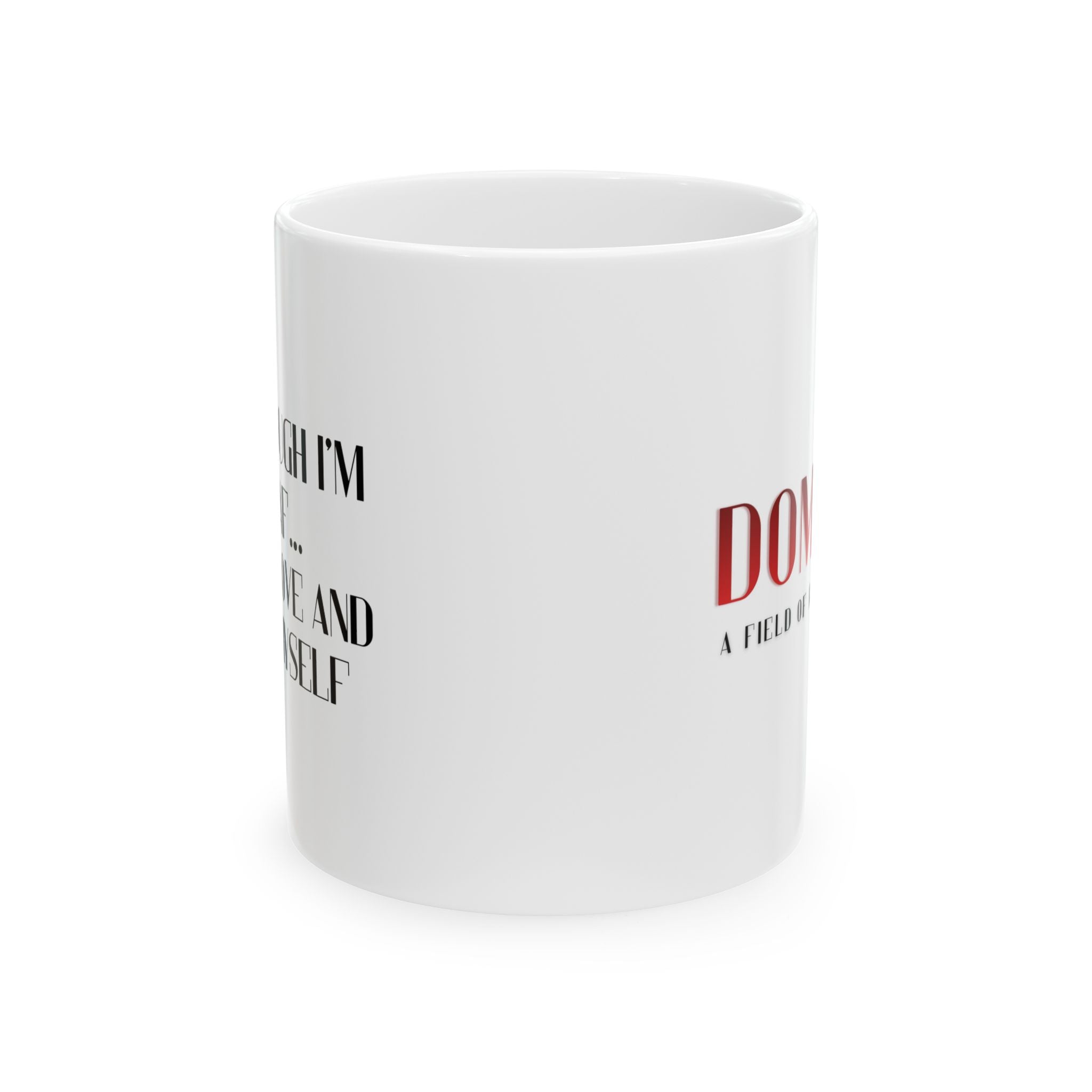 Even Though I'm Kinky AF... - Mug - DOMINION